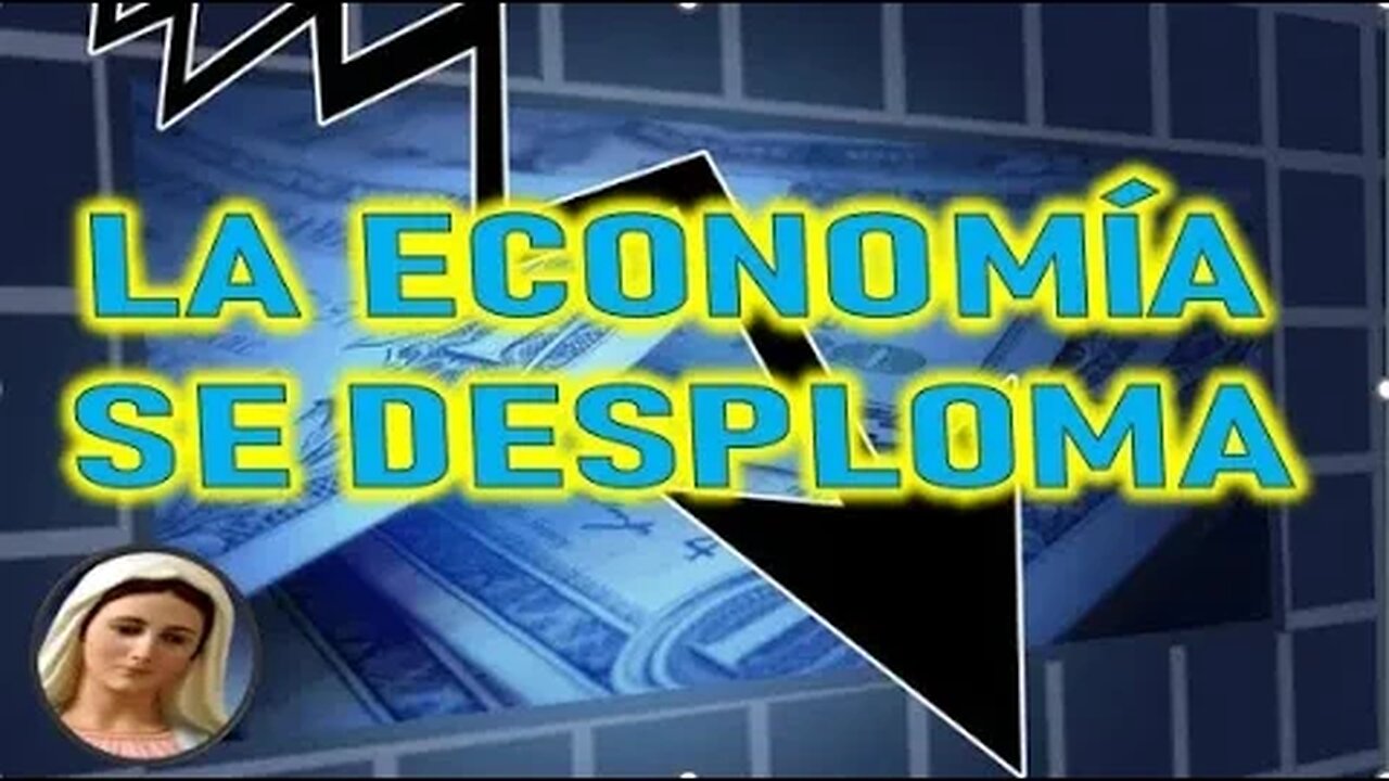 LA ECONOMÍA DE DESPLOMA - SAN MIGUEL ARCANGEL A LUZ DE MARÍA