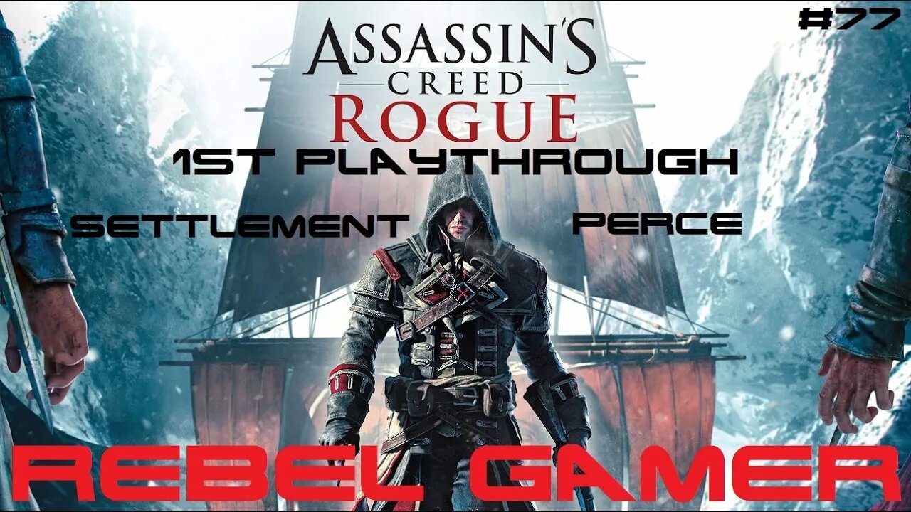 Assassins Creed: Rogue - Settlement: Perce (#77) - XBOX 360