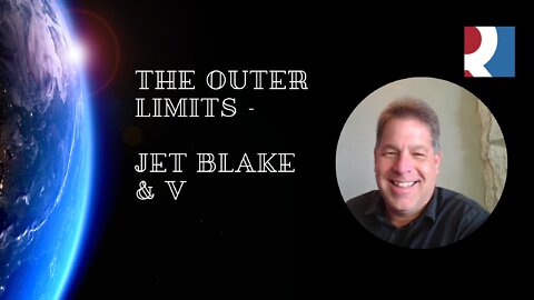 The Outer Limits - Jet Blake & V