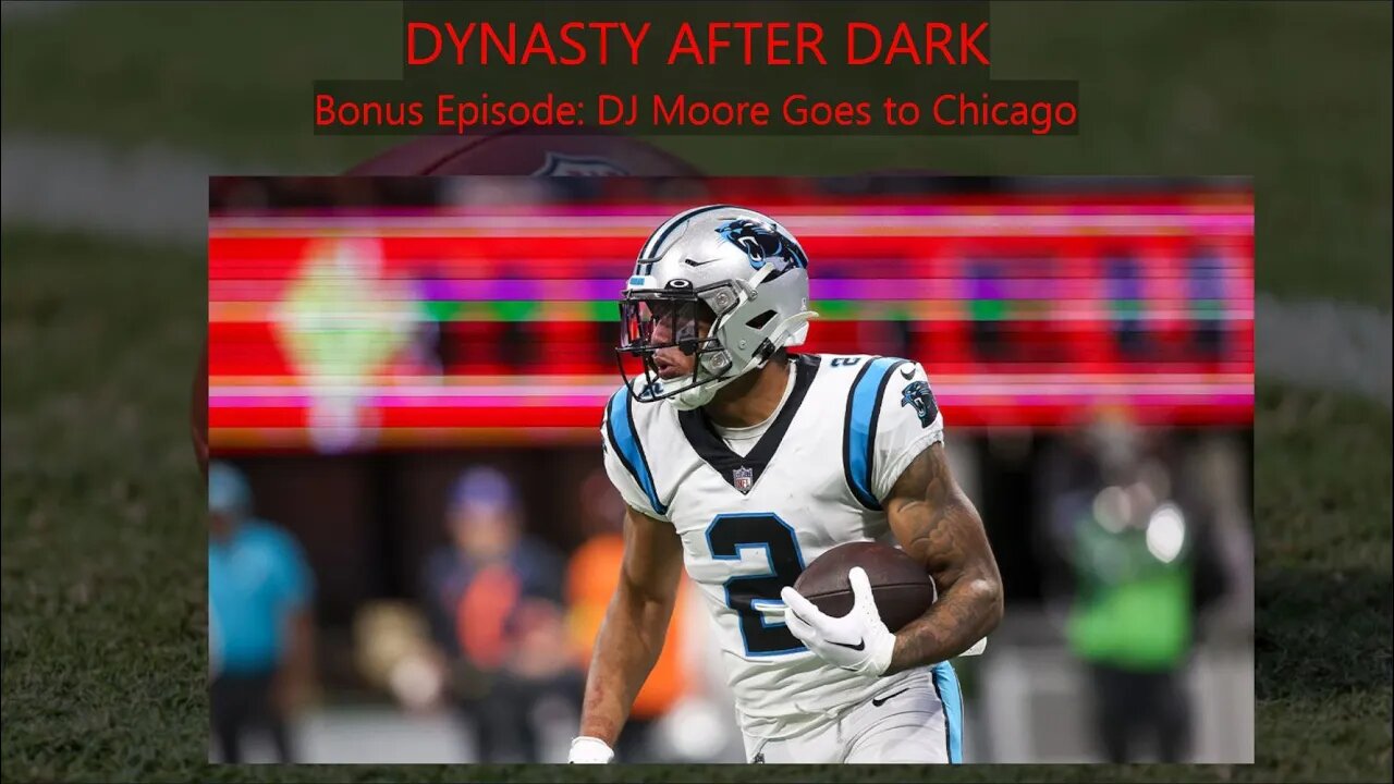 Dynasty After Dark Bonus Episode: DJ Moore Goes to Chicago