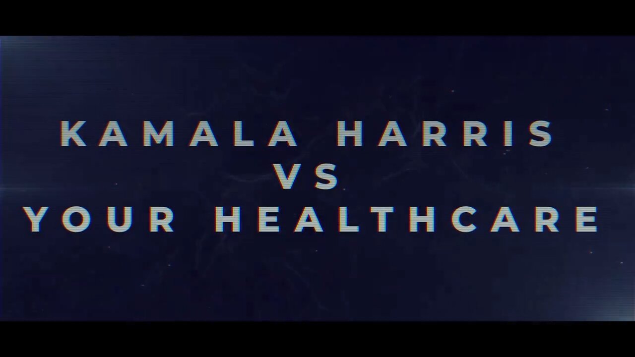 Kamala Harris vs. Your Healthcare 🏥🚫🤦‍♀️