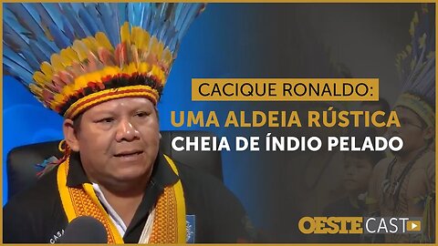 Cacique explica o real motivo das tribos indígenas serem mantidas no atraso | #oc