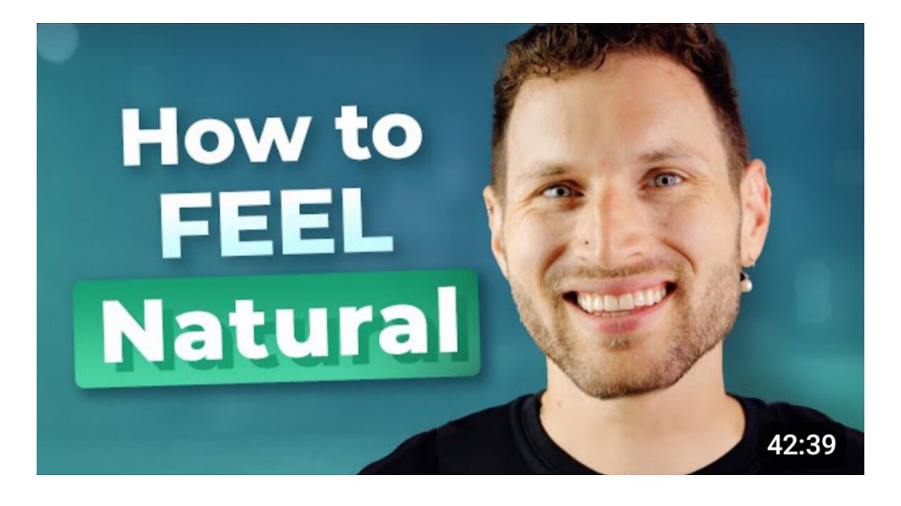 How You Can Feel NATURAL When You Speak English _ PODCAST