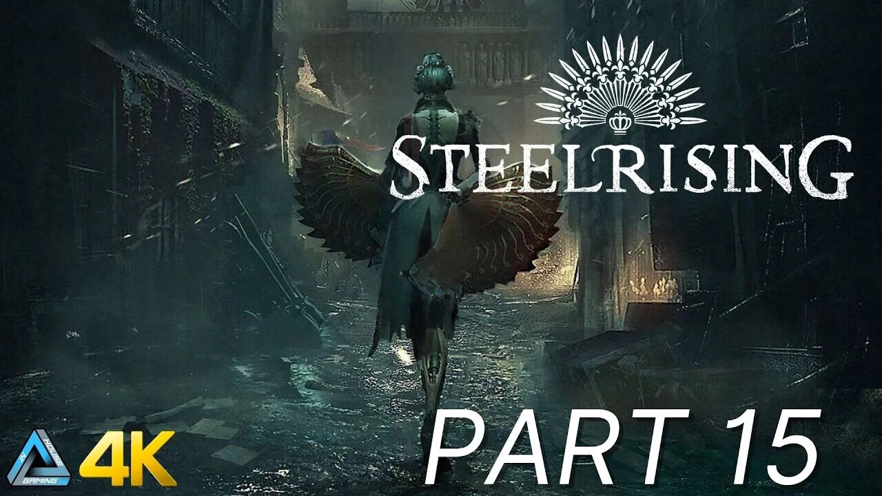 Let's Play! Steelrising in 4K Part 15 (PS5)