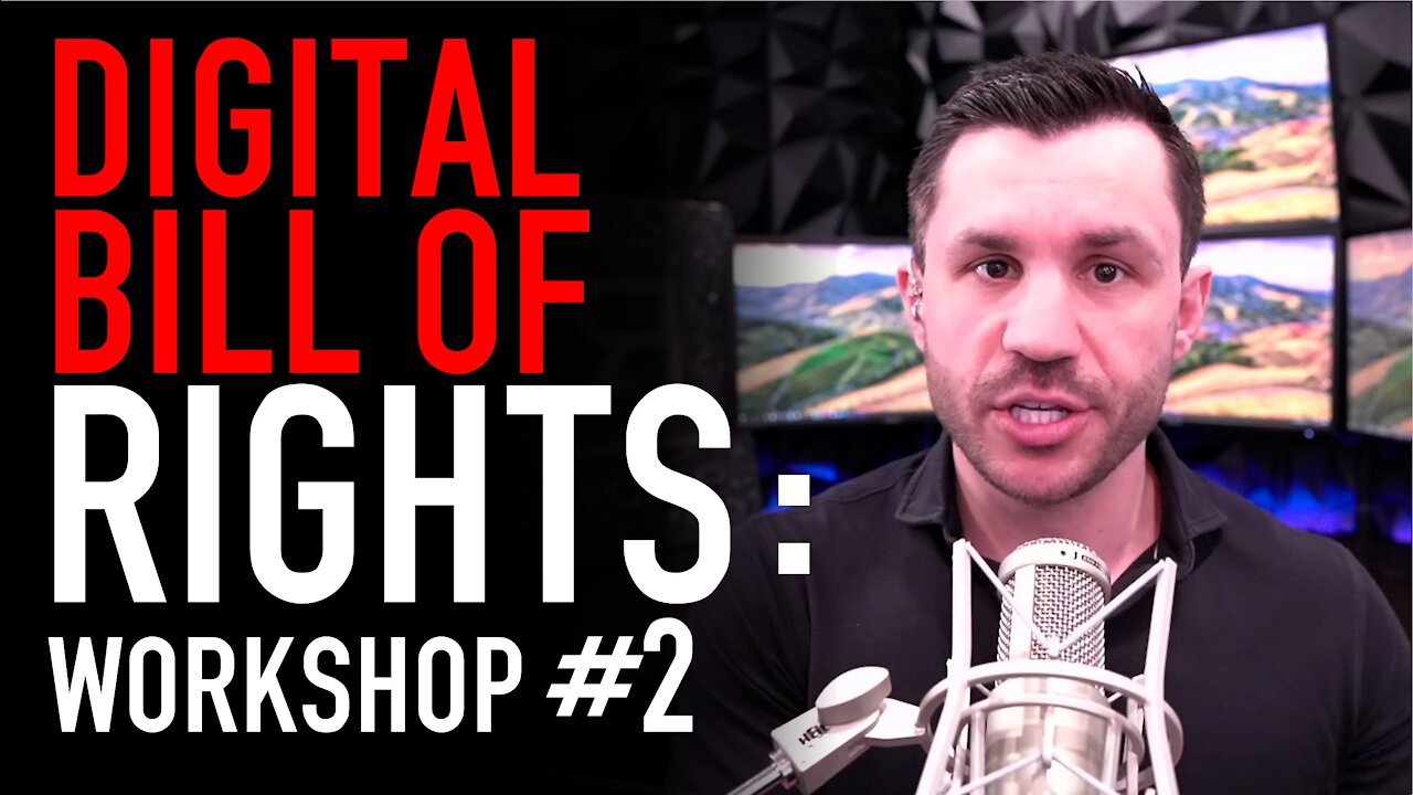 Digital Bill of Rights Workshop #2: State of Nature and Framework