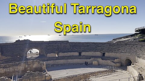 Tarragona Spain Adventure!!