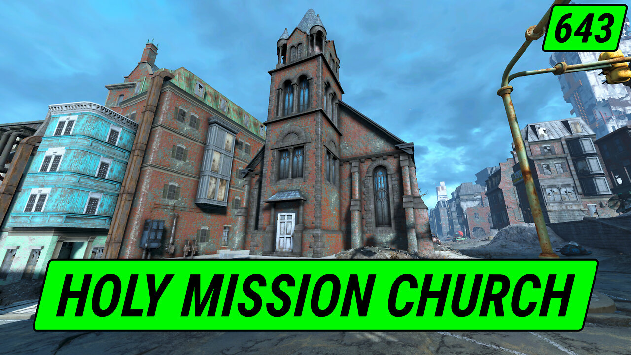 HOLY Mission Congregation Church | Fallout 4 Unmarked | Ep. 643