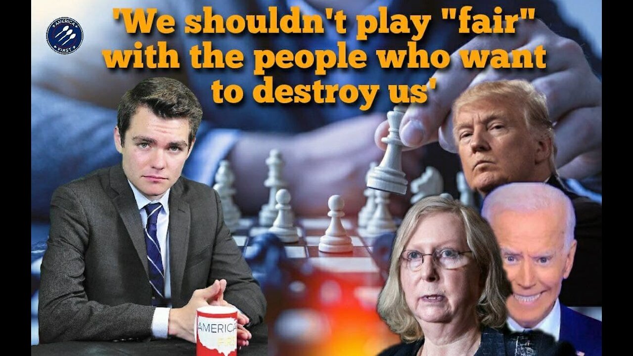 Nick Fuentes || 'We shouldn't play "fair" with the people who want to destroy us'