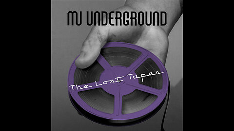 MU Underground - The Lost Tapes (2024)