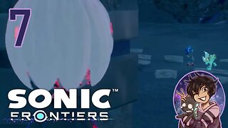 Best Buddies - Sonic Frontiers Part 7