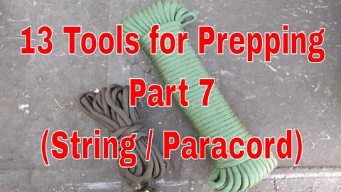 13 Tools for Prepping Part 7 (String / Paracord)