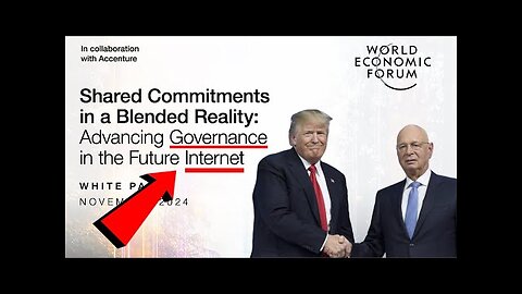 WARNING! WEF RELEASES BLUEPRINT TO ADVANCE INTERNET GOVERNANCE IN THE NEW "BLENDED REALITY!"
