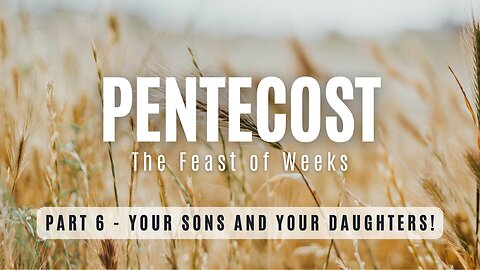 Pentecost! Part 6 | Your Sons and Your Daughters! | Integrity C.F. Church