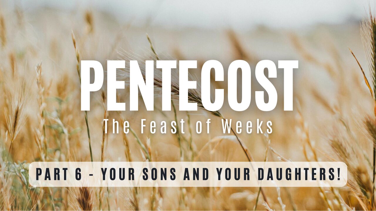 Pentecost! Part 6 | Your Sons and Your Daughters! | Integrity C.F. Church