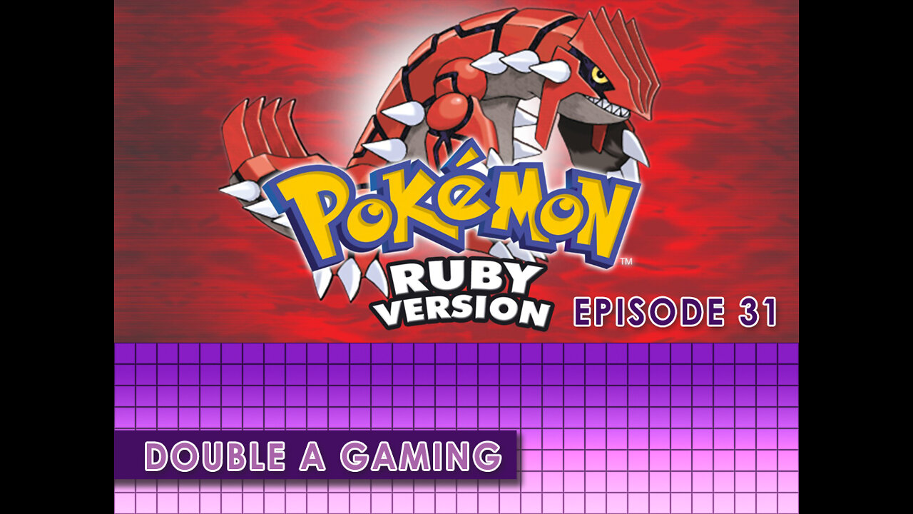 Pokemon Ruby | Easy | Ep 31