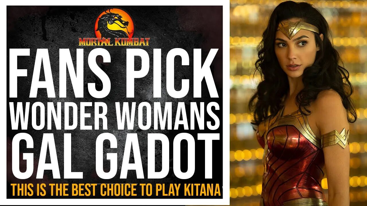 Mortal Kombat 2: Fans DEMAND Actress GAL GADOT Play Kitana In New Sequel.