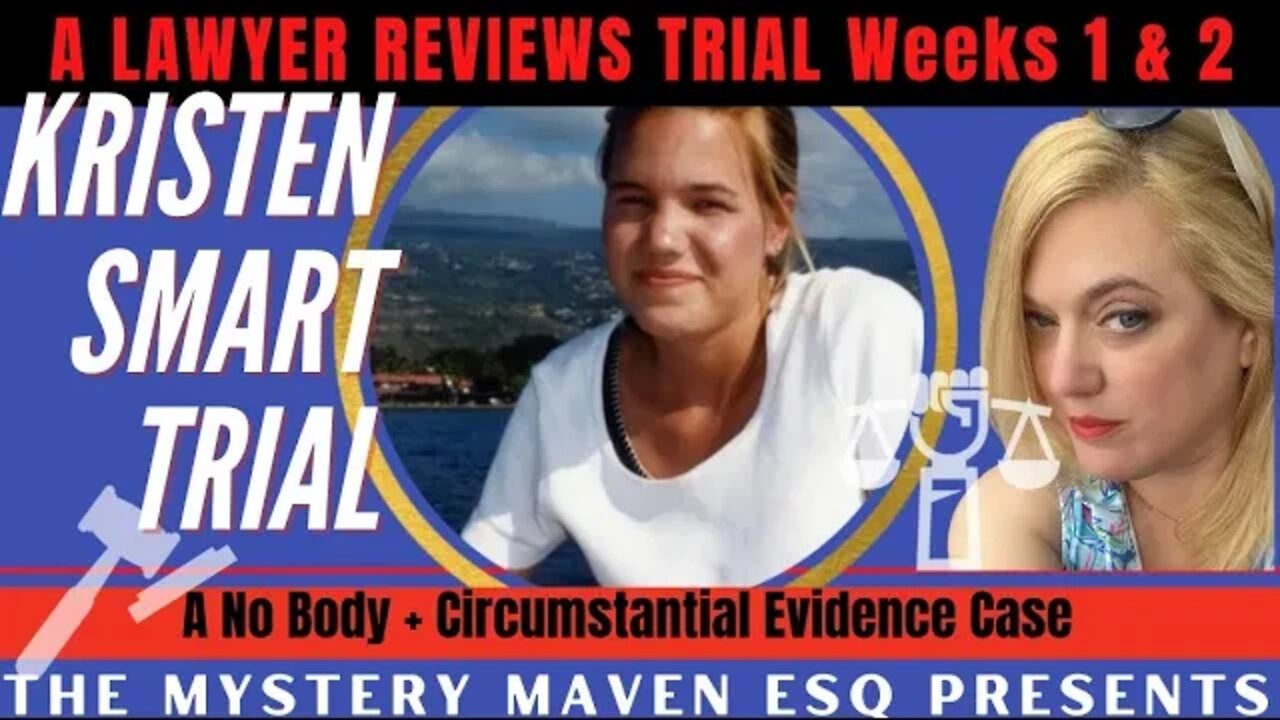 Kristin Smart Trial Week 1 & 2 - Lawyer Reviews No Body Case