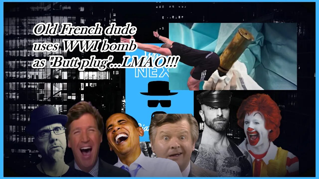 FRENCH MAN INSERTS WWI "BUTT PLUG"...WTF???
