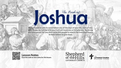 JOSHUA - JOSHUA'S FAREWELL & LEGACY (LESSON 11) [2024-02-18]