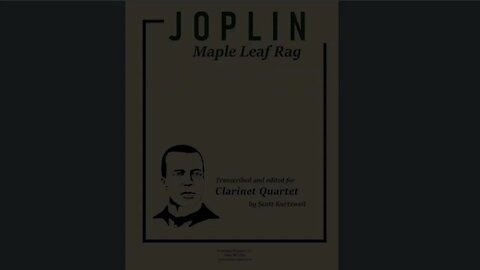 Joplin Maple Leaf Rag (Arranged for Clarinet Quartet by Scott Kurtzweil)