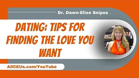 Dating: Tips for Finding the Love You Want