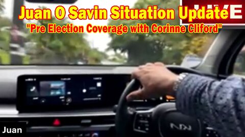 Juan O Savin Situation Update Nov 6: "Pre Election Coverage with Corinne Cliford"