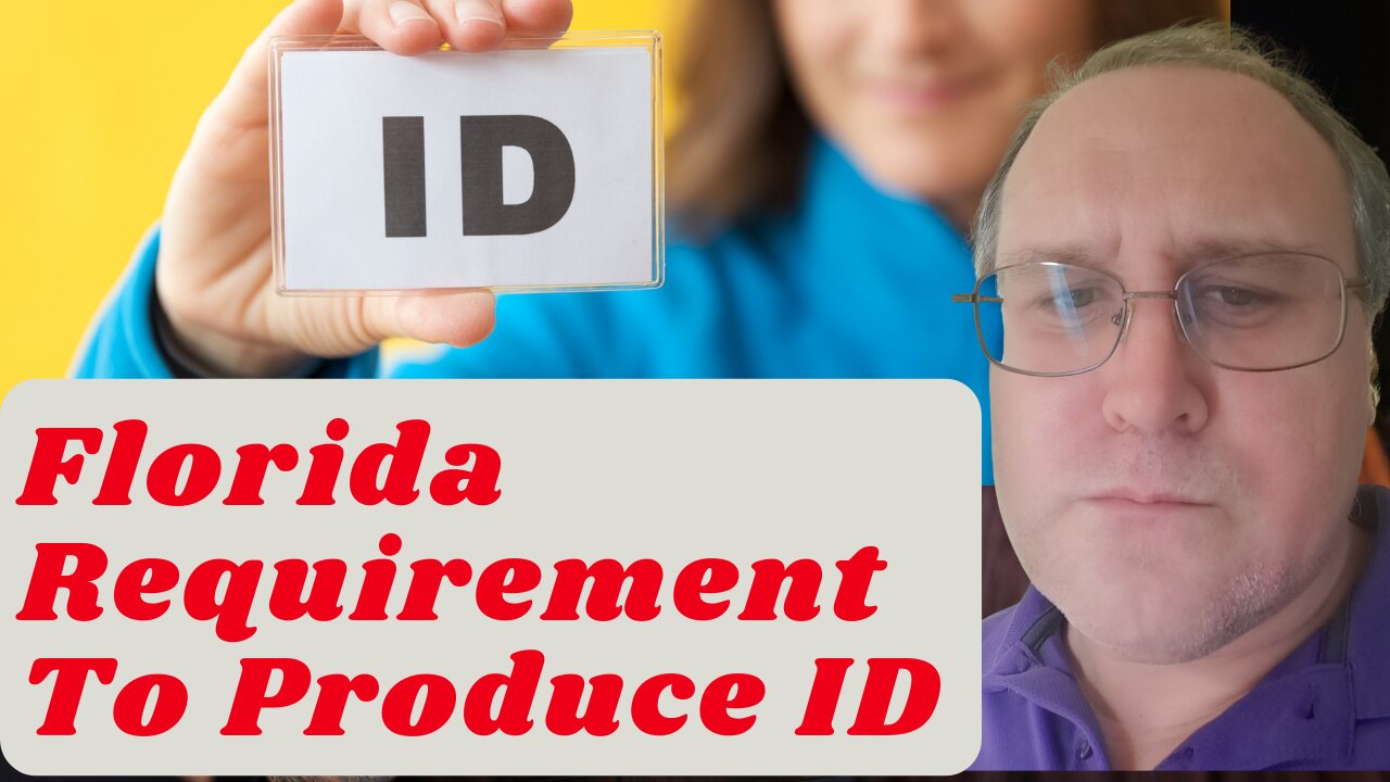 Florida Requirement To Produce ID