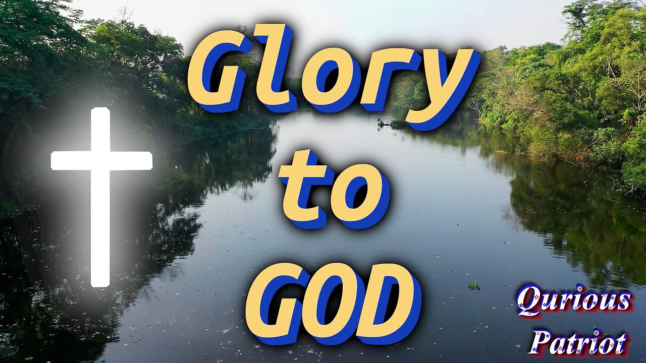 GLORY TO GOD - Song I wrote & Produced for the Lord YahWeh