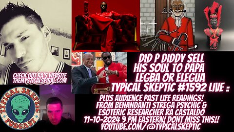 Did P Diddy Sell His Soul to Papa Legba, Audience Past Life Readings - Ra Castaldo, TSP # 1592