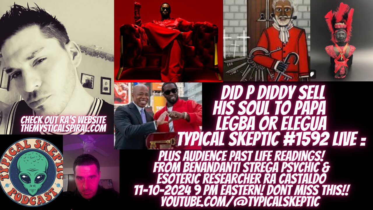 Did P Diddy Sell His Soul to Papa Legba, Audience Past Life Readings - Ra Castaldo, TSP # 1592