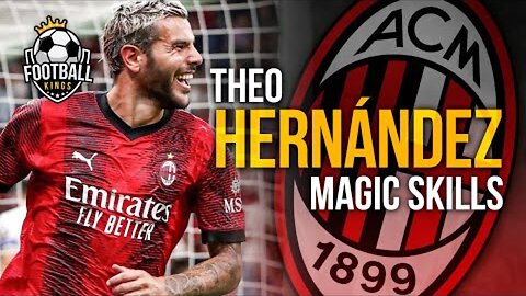 Theo Hernandez Crazy Defensive Skills Assists Goals