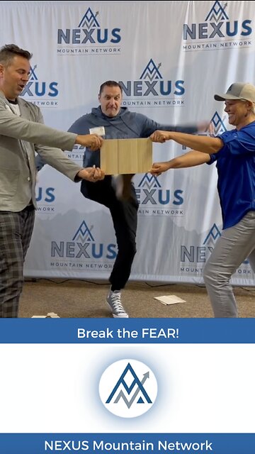 We BROKE the fear that was keeping us from being COURAGEOUS! - NEXUS Meeting