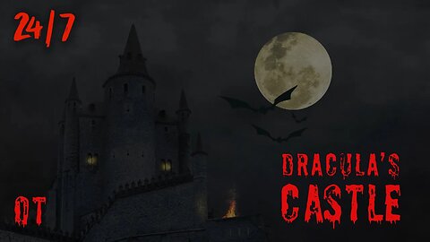 Dracula's Haunted Castle | Fun Spooky Halloween Ambience | Dark Scary Night Sounds | 24/7