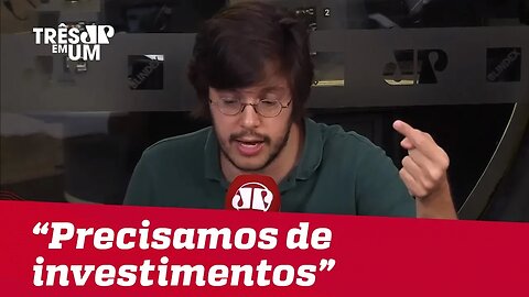 Joel Pinheiro: "Precisamos de investimentos para que o país possa crescer de maneira sustentável"