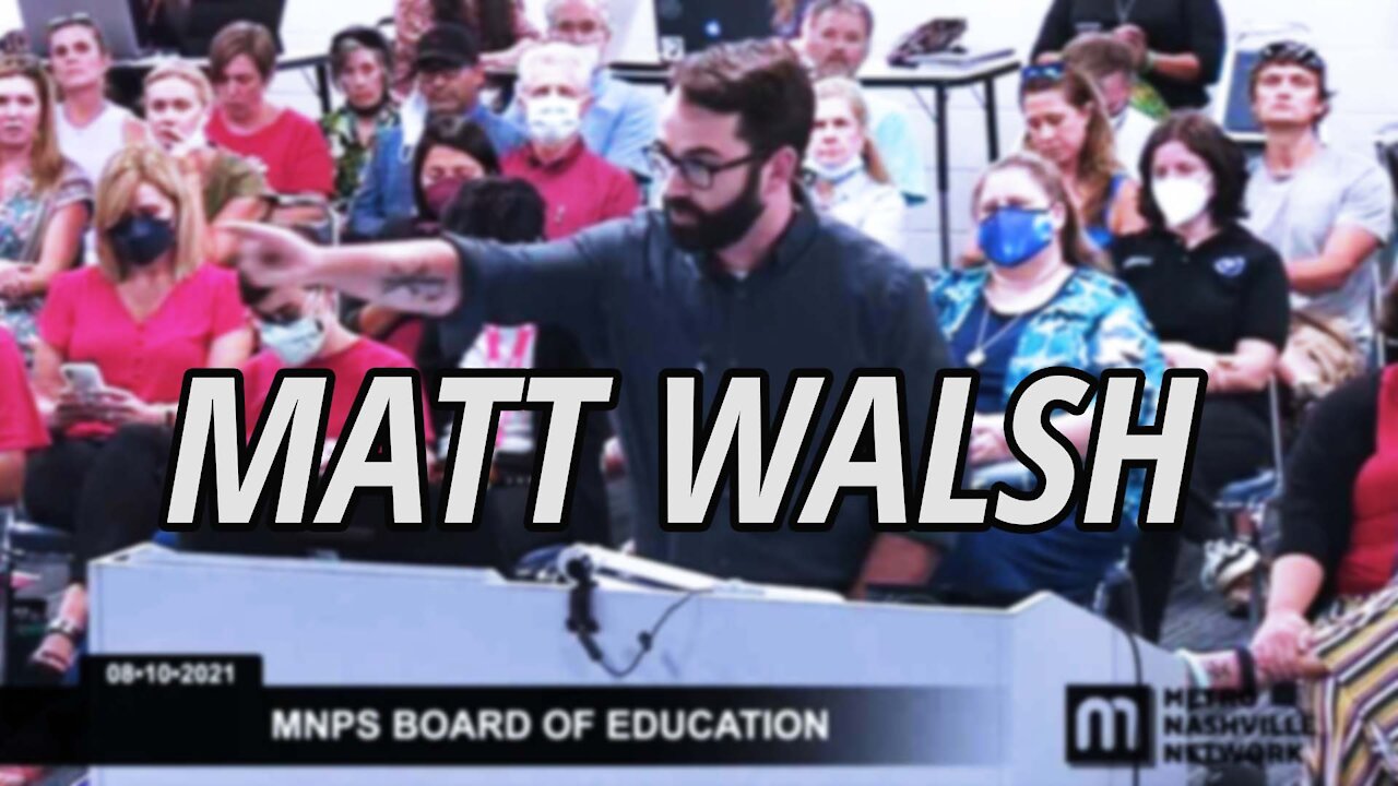 Matt Walsh Confronts Loudon County School Board, calls them 'Child Abusers'