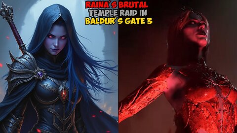 Raina's BRUTAL Temple Raid in Baldur's Gate 3