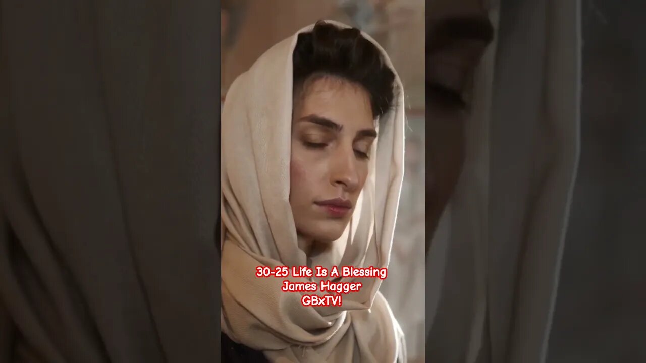 30-25 Life Is A Blessing