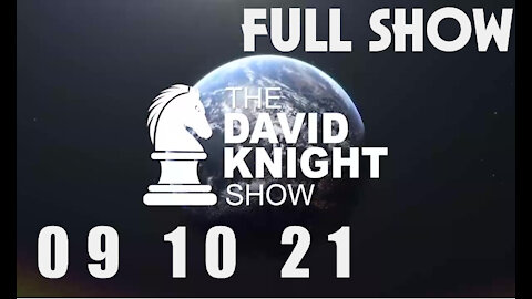 DAVID KNIGHT (Full Show) - 09_10_21 Friday