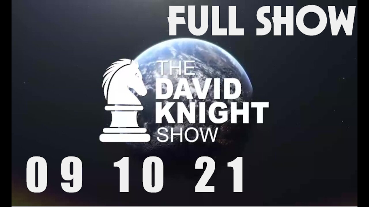 DAVID KNIGHT (Full Show) - 09_10_21 Friday