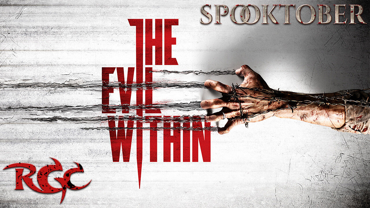 Spooktober: The Evil Within Pt 2