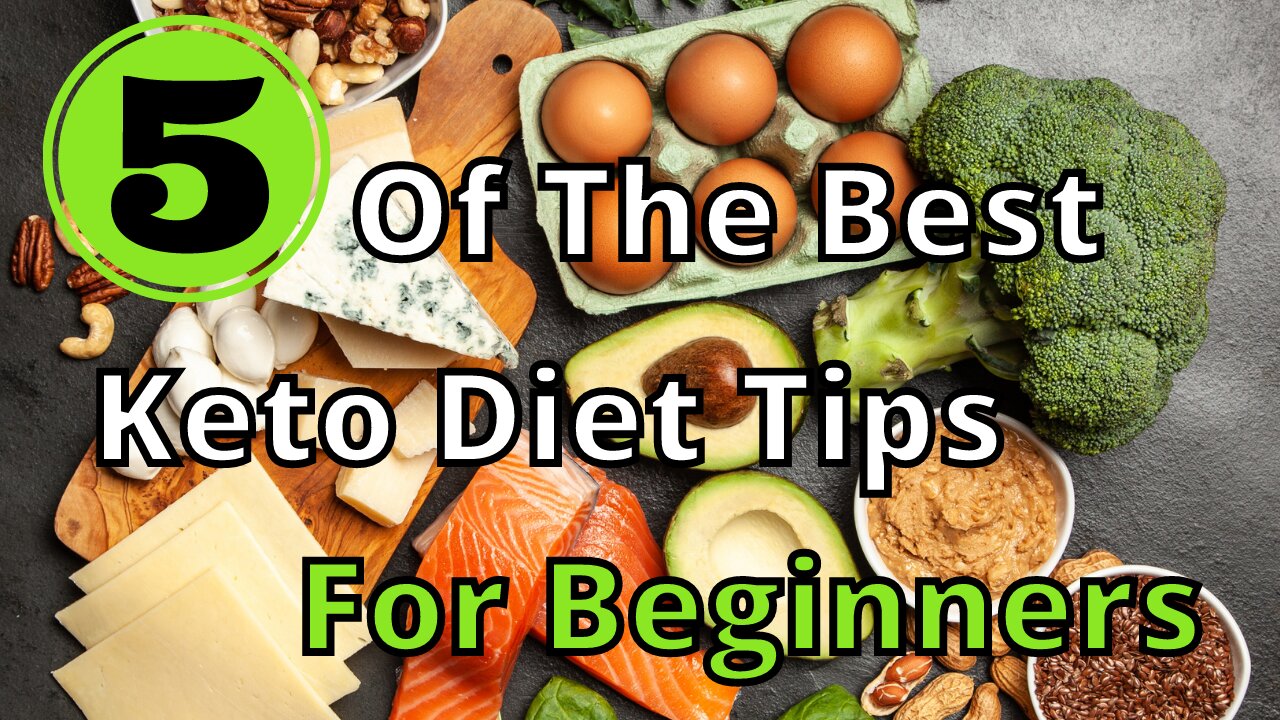 5 Of The Best Keto Diet Tips For Beginners