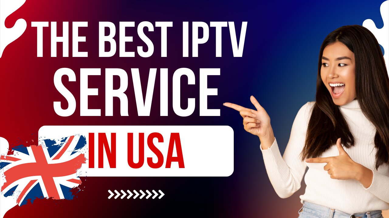 BEST IPTV PROVIDER IN USA OF 2024 WITH FREE TRIAL