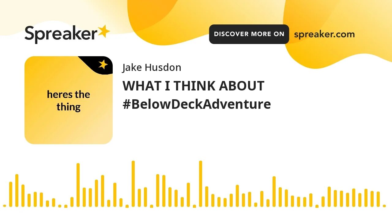 WHAT I THINK ABOUT #BelowDeckAdventure (made with Spreaker)