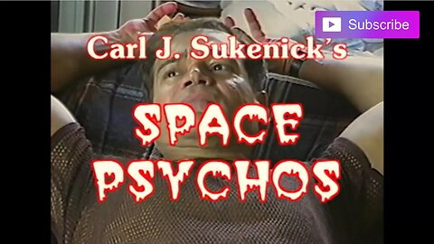 CARL J. SUKENICK'S SPACE PSYCHOS (2003) Trailer [#spacepsychos #spacepsychostrailer]