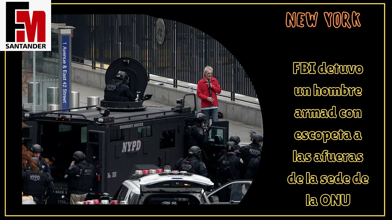 New York | El FBI detuvo un hombre armado con escopeta a las afueras de la sede de la ONU