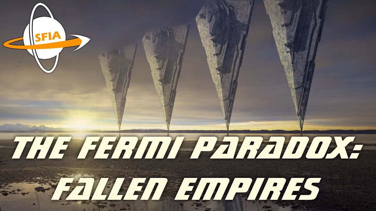 The Fermi Paradox: Fallen Empires