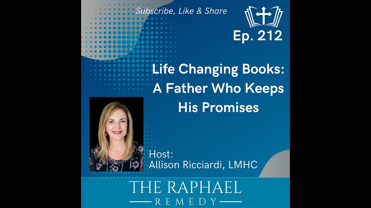 Ep. 212 Life Changing Books: A Father Who Keeps His Promises