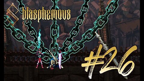 Crisanta of the Wrapped Agony (WoE 7/8) | Blasphemous (PC 2019) | Blind Gameplay 26 | SpliffyTV