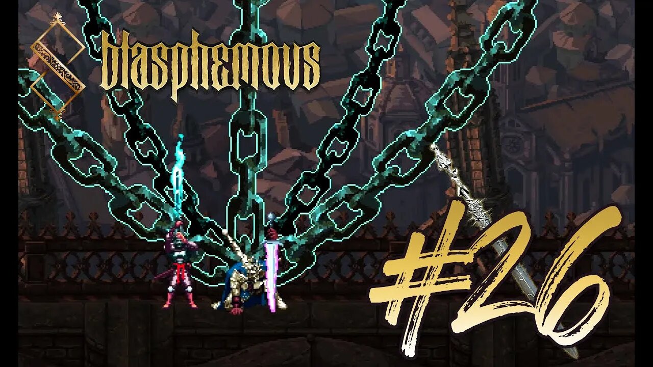 Crisanta of the Wrapped Agony (WoE 7/8) | Blasphemous (PC 2019) | Blind Gameplay 26 | SpliffyTV