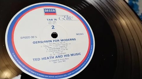 Side 2 ~ Ted Heath ~ Gershwin For Moderns ~ 1955 Decca Mono Vinyl LP Record ~ Valve 1963 Bush SRP31D